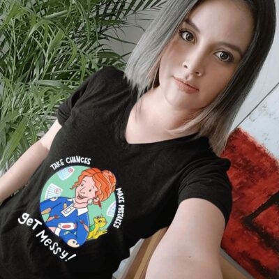 Take chances make mistakes get messy Ms. Frizzle and The Magic School Bus women-t-shirt