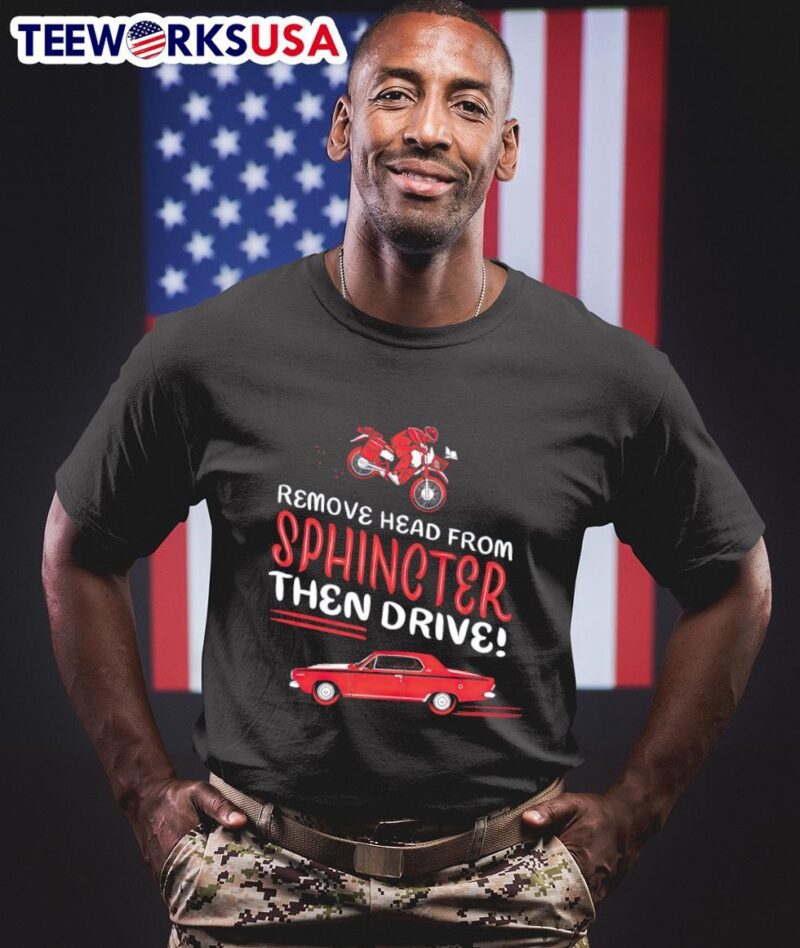 Remove head from Sphincter then drive shirt