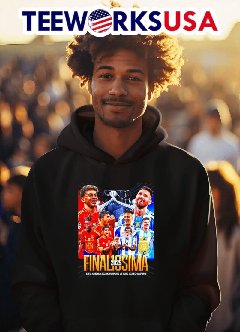Spain vs Argentina finalissima 2025 Copa America 2024 Champions vs Euro 2024 Champions hoodie