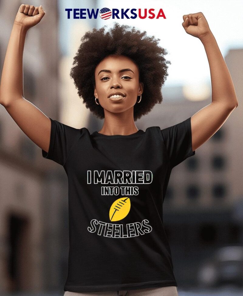 I married into this Pittsburgh Steelers Football NFL women-t-shirt