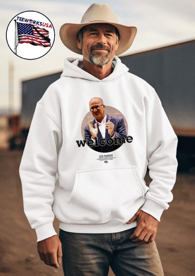 Iowa Hawkeyes welcome Joe Parker deputy director of athletics hoodie