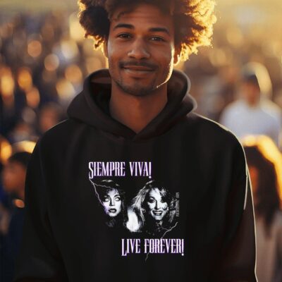 Siempre Viva live forever death becomes her hoodie