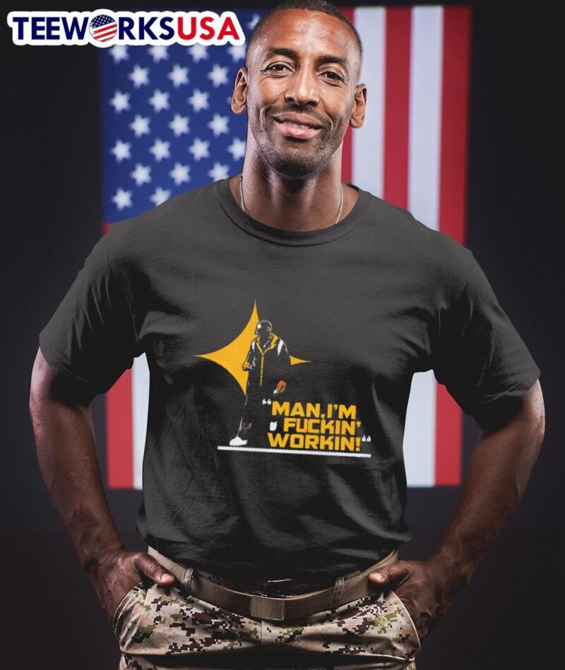 Pittsburgh Steelers Mike Tomlin man I'm fucking working shirt