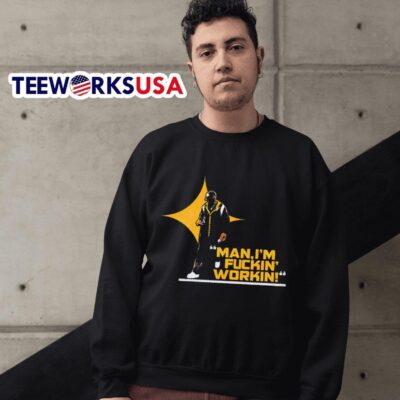 Pittsburgh Steelers Mike Tomlin man I’m fucking working sweater