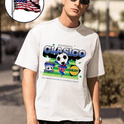 San Jose Earthquakes vs Los Angeles Galaxy California Clasico 2024 shirt