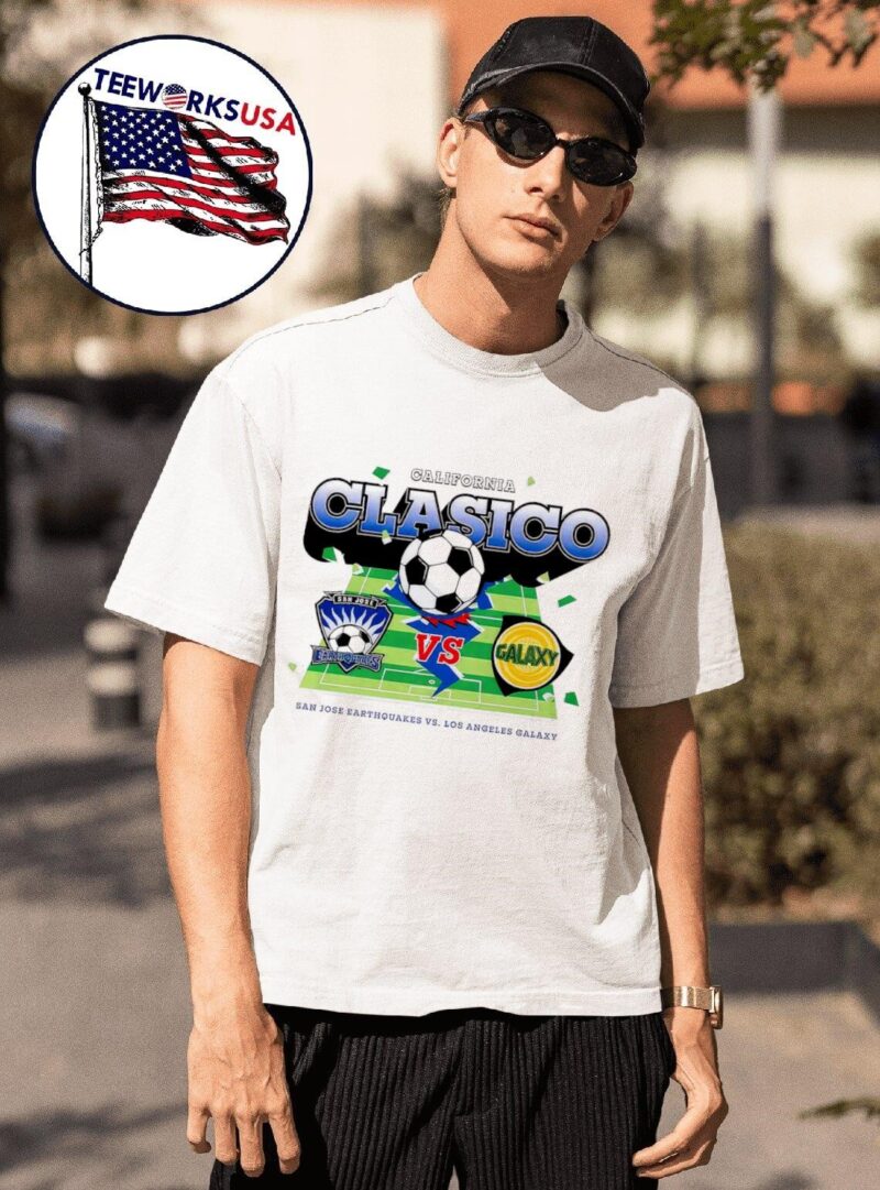 San Jose Earthquakes vs Los Angeles Galaxy California Clasico 2024 shirt