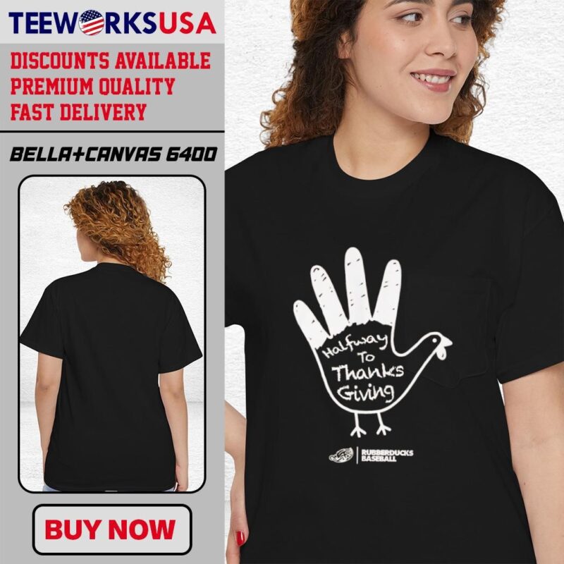 Halfway to Thanksgiving RubberDucks baseball classic-women-t-shirt