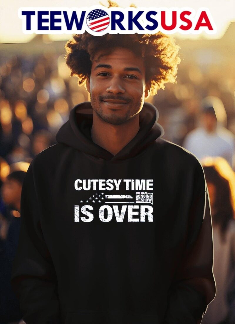The Dan Bongino show cutesy time is over hoodie