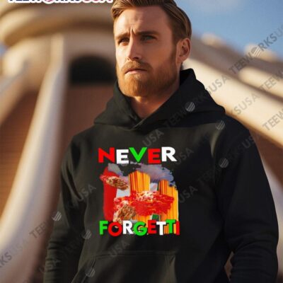 Never Forgetti hoodie