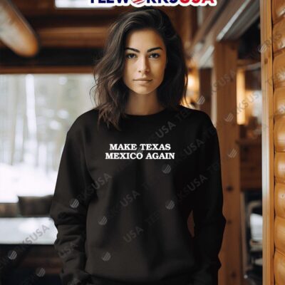 Make Texas Mexico Again sweater
