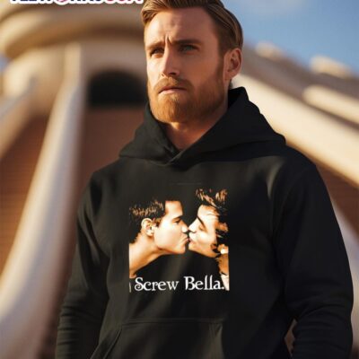 Screw bella poster hoodie
