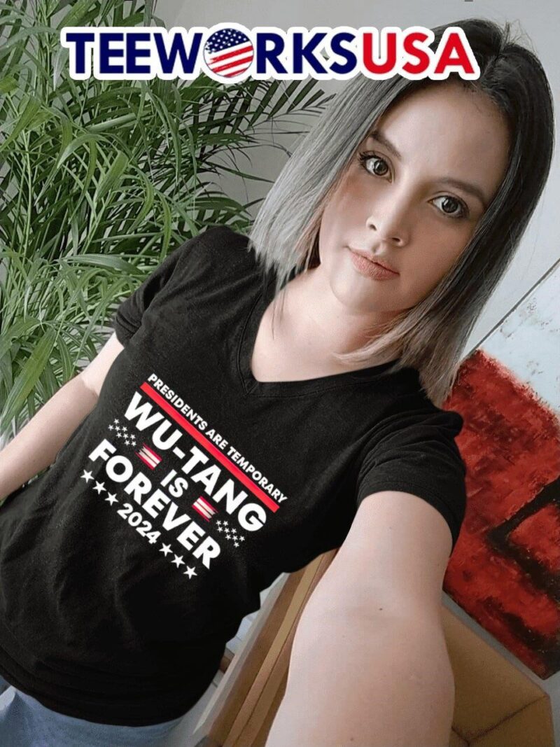 Presidents are temporary wu tang is forever 2024 women-t-shirt