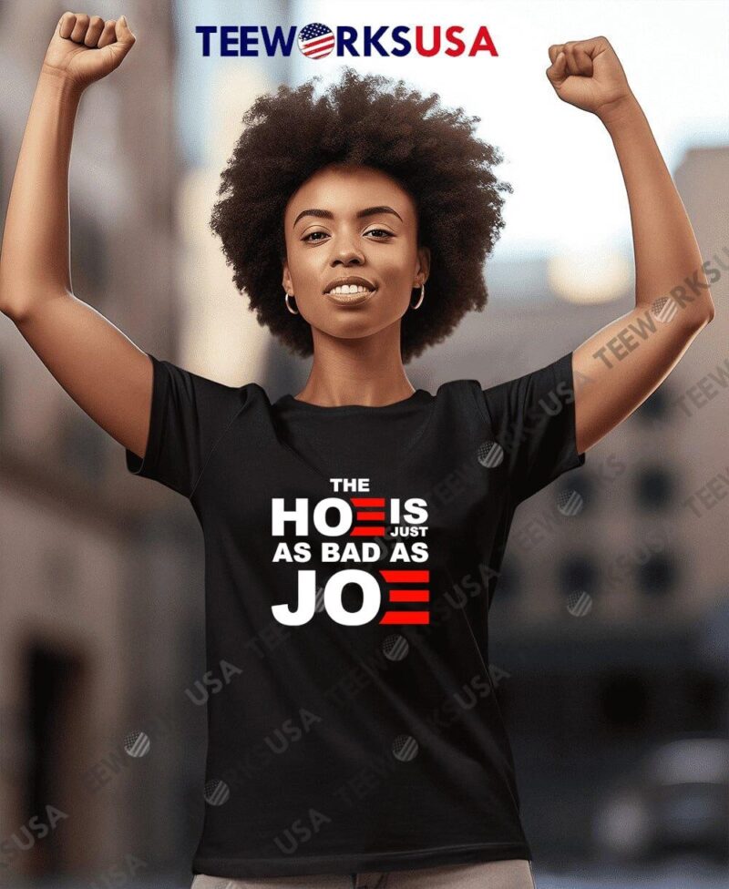 Sarah larchmont the hoe is just as bad as Joe women-t-shirt