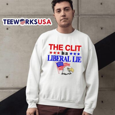 The Clit Is A Liberal Lie sweater