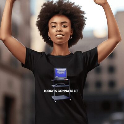 Tivi 21 inch today is gonna be lit women-t-shirt