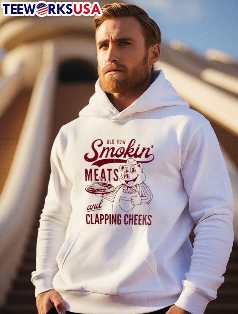 Old row Smokin meats and clapping cheeks hoodie