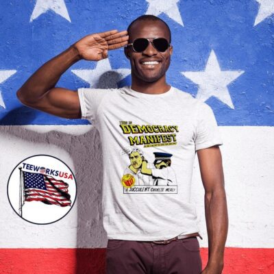This Is Democracy Manifest A Succulent Chinese Meal shirt