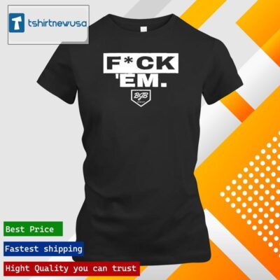 Official Boston Red Sox Jarren Duran Fuck Em 2024 T ladies tee shirt