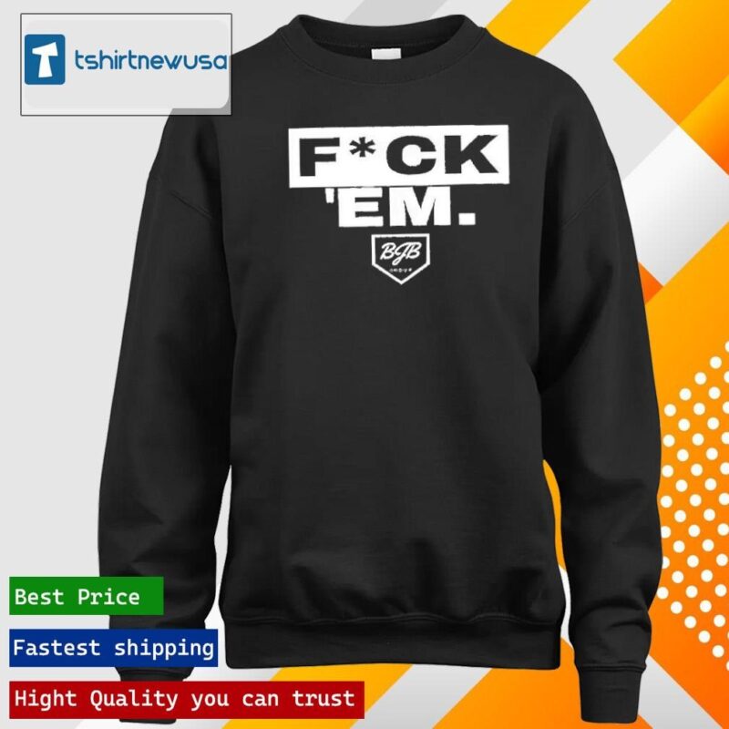 Official Boston Red Sox Jarren Duran Fuck Em 2024 T longsleeve