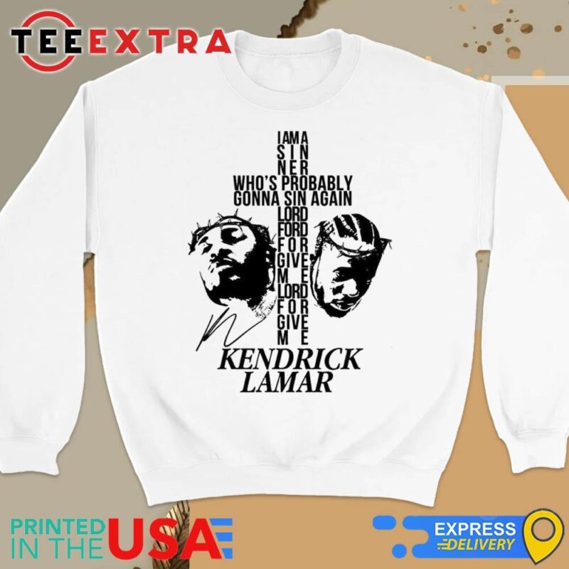 Official Kendrick Lamar Not Like Us I Am A Sinner Who's Probably Gonna Sin Again Sweatshirt