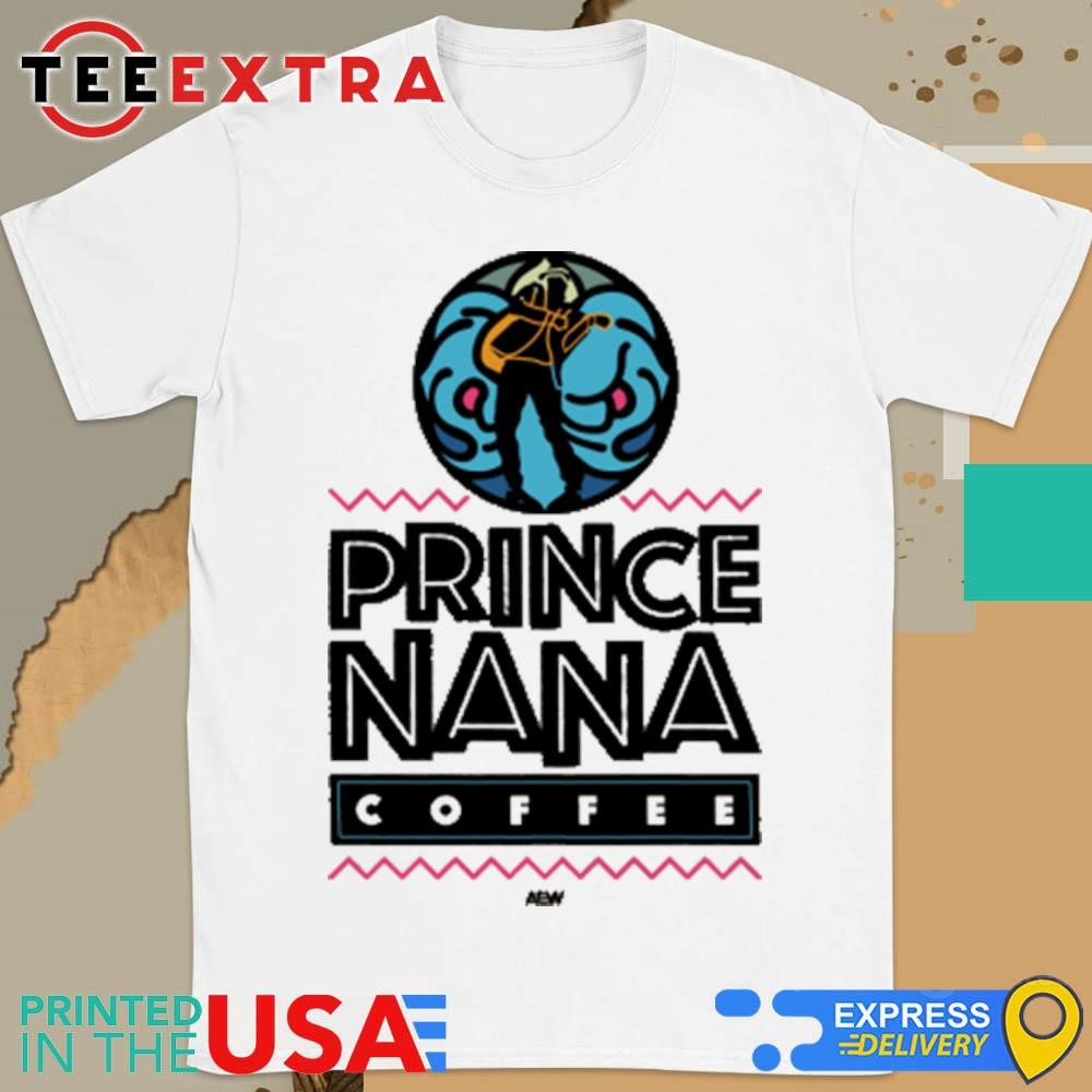 Official Prince Nana Coffee Bundle Shirt Official Prince Nana Coffee Bundle Shirt