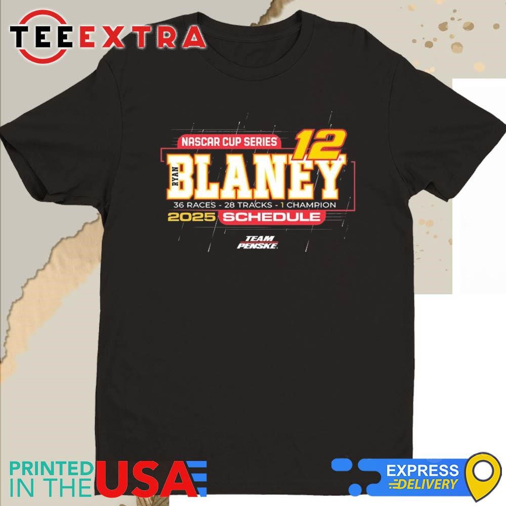 Official Ryan Blaney Team Penske 2025 NASCAR Cup Series Schedule Shirt Official Ryan Blaney Team Penske 2025 NASCAR Cup Series Schedule Shirt