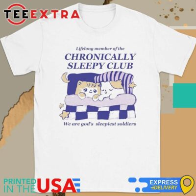 Official Maobabie Lifelong Member Of The Chronically Sleepy Club We Are God's Sleepiest Soldiers Shirt