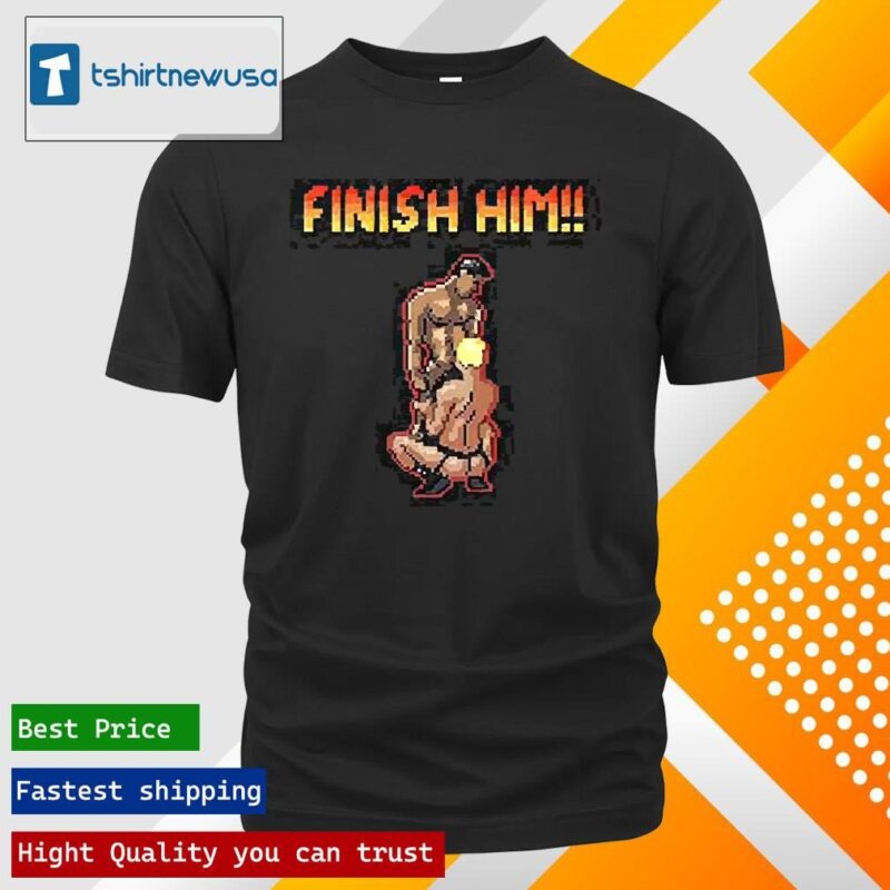 Official Gay Finish Him 2024 T Shirt