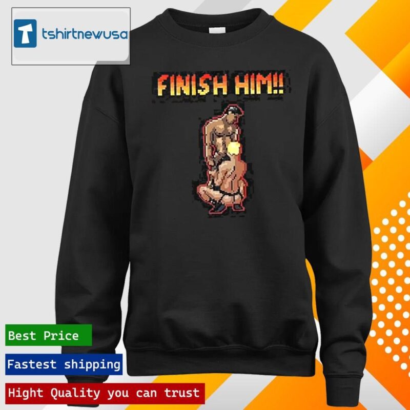 Official Gay Finish Him 2024 T longsleeve