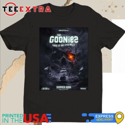 Official The Goonies 2 Curse Of One-Eyed Willy Only In Theaters Summer 2026 Shirt
