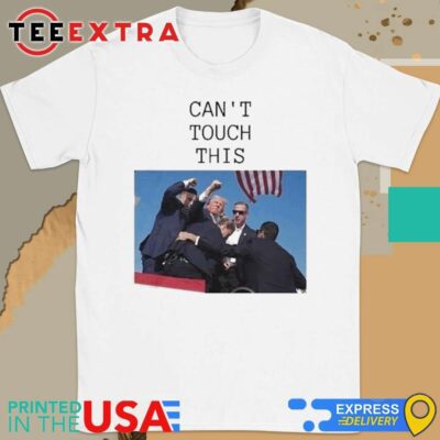 Official Trump Assassination Trump Can't Touch This T-Shirt
