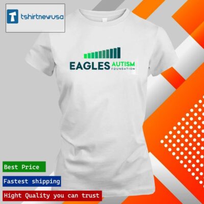 Nice Kylie Kelce Wearing Eagles Autism Foundation 2024 ladies tee