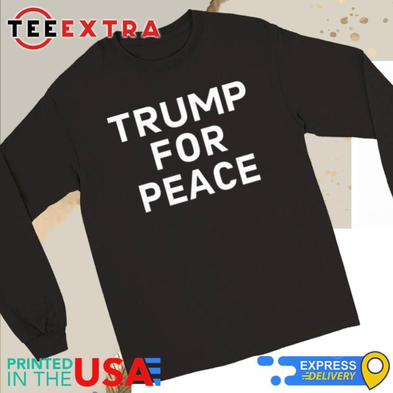 Official Stickermule Trump For Peace Long Sleeve Tee