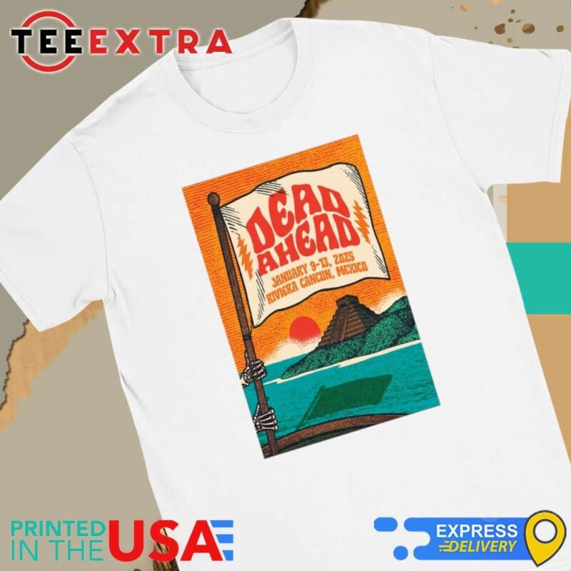 Official Dead Ahead Cancun, Mexico Jan September 9, 2025 Women Tee