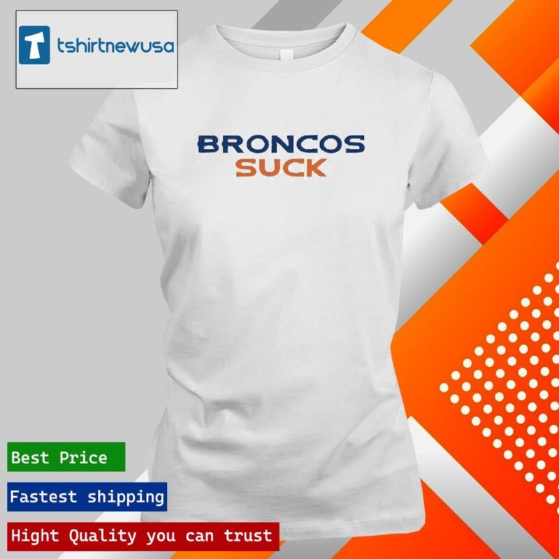 Funny Raiders Davante Adams Broncos Suck 2024 T ladies tee