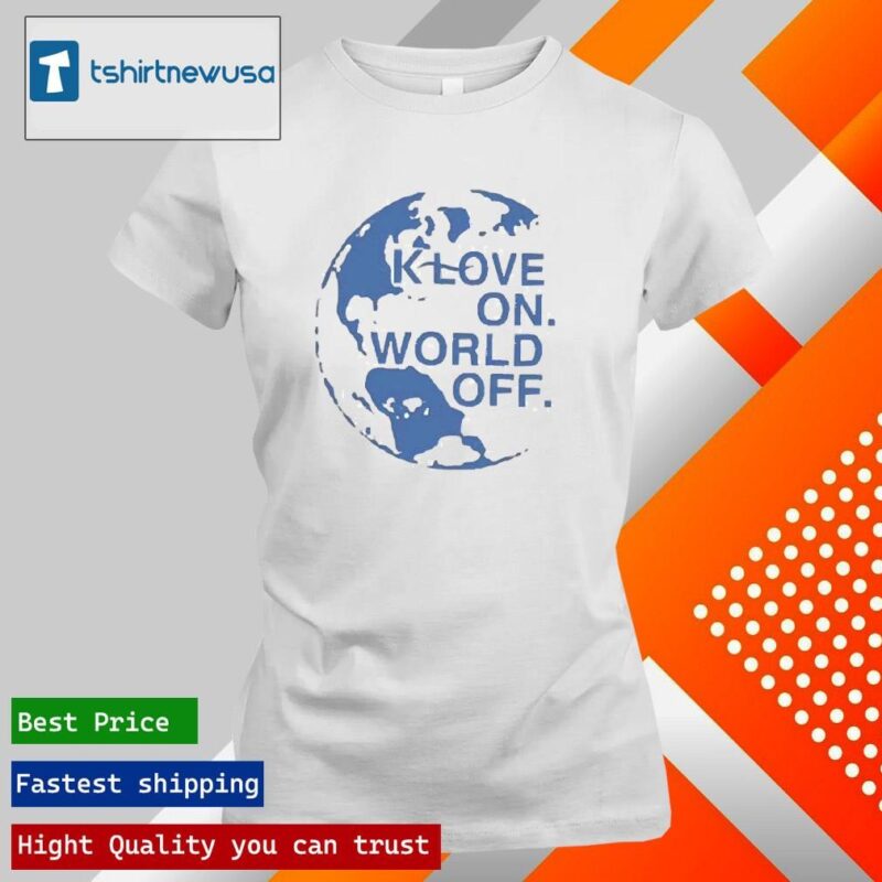 The klove on world off 2024 T ladies tee