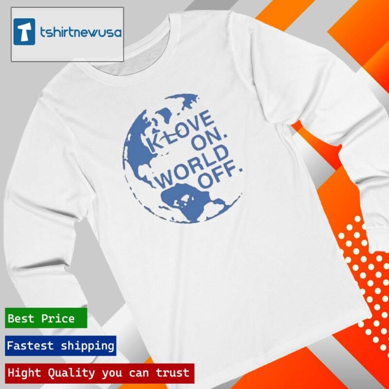 The klove on world off 2024 T longsleeve