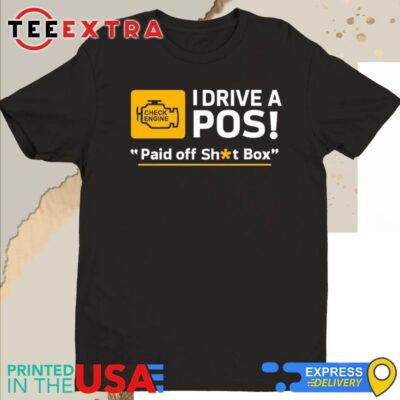 Official Cleetus McFarland Cleetus I Drive A POS Paid Off Shit Box 2024 Shirt