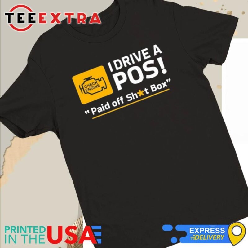 Official Cleetus McFarland Cleetus I Drive A POS Paid Off Shit Box 2024 Women Tee
