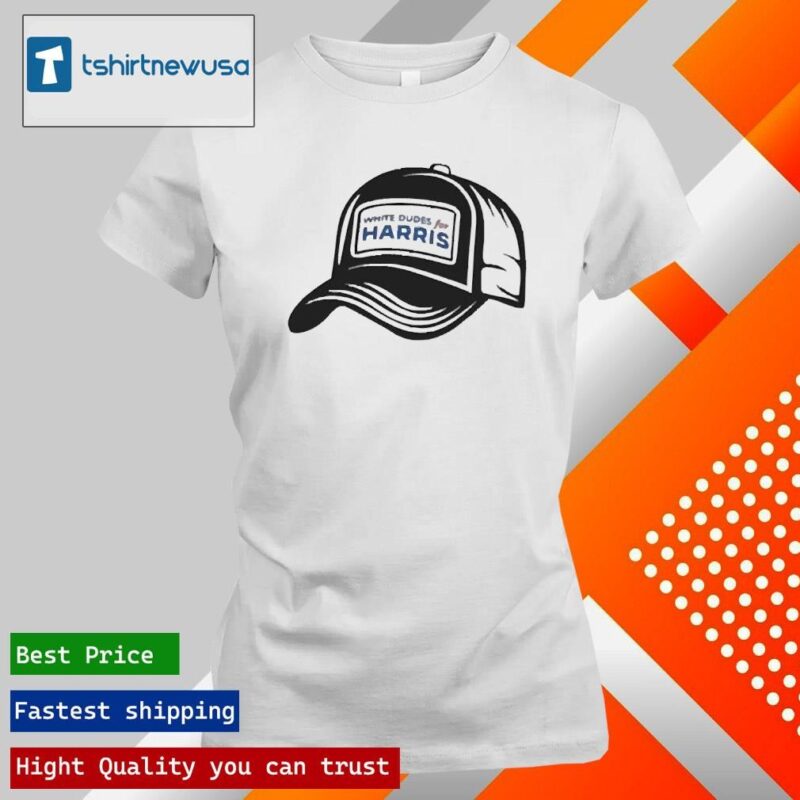 Premium White dudes for Kamala Harris cap 2024 Shirts ladies tee