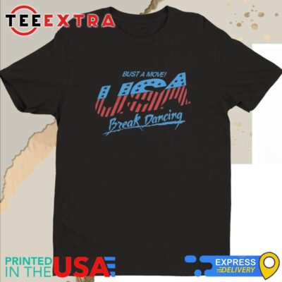 Official USA Bust A Move Breaking Shirt