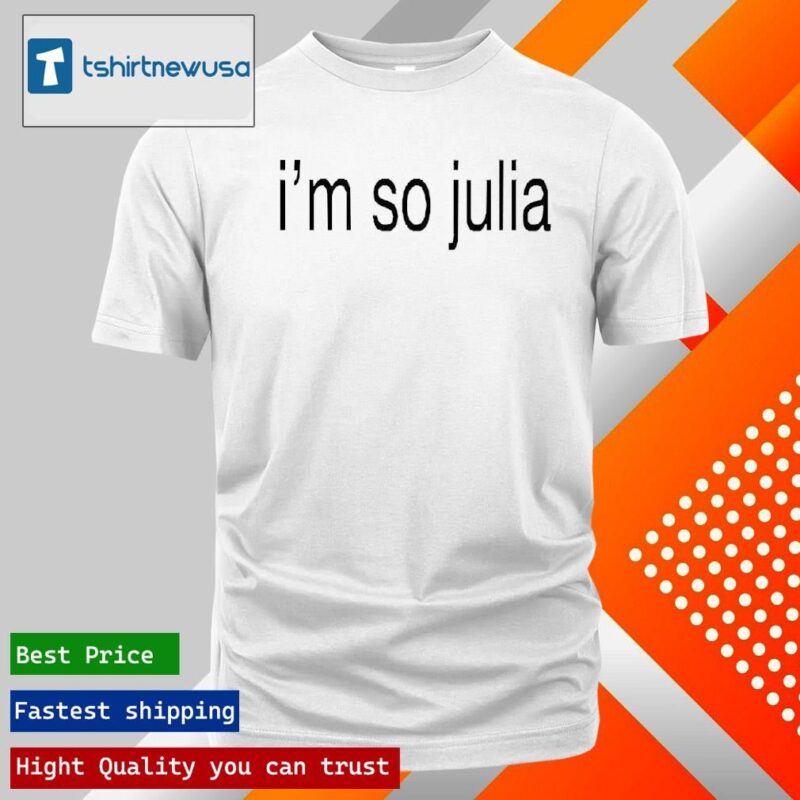 Official Julia Fox I’m So Julia 2024 T Shirt