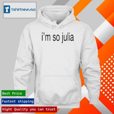 Official Julia Fox I’m So Julia 2024 T hoodie
