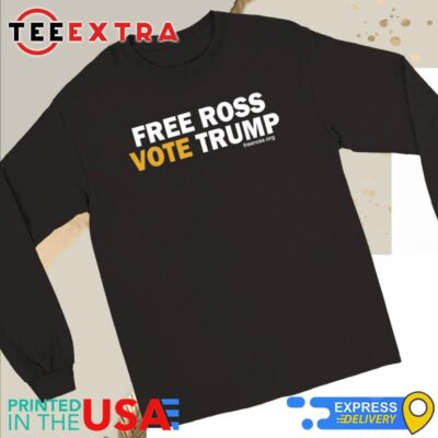 Official Free Ross Vote Trump Long Sleeve Tee