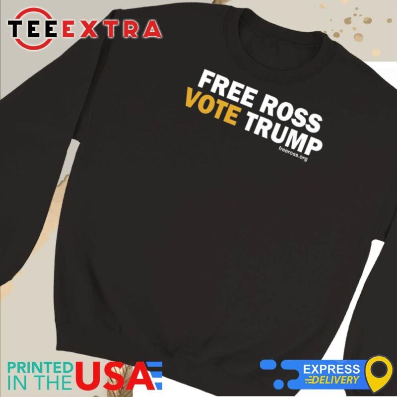 Official Free Ross Vote Trump Sweatshirt