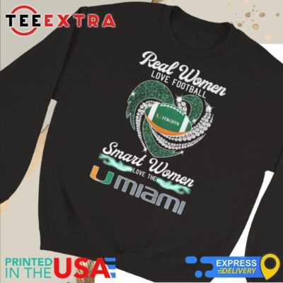 Official Real Women Love Football Smart Women Love The Miami Hurricanes Diamond Heart 2024 Sweatshirt