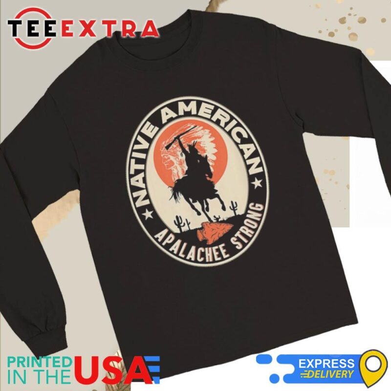 Official Apalachee Tribe Native American Indian Pride Respect Strong Long Sleeve Tee