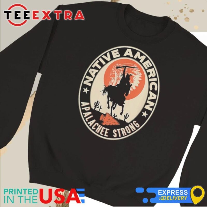 Official Apalachee Tribe Native American Indian Pride Respect Strong Sweatshirt