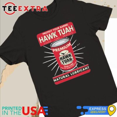 Official Protect Your Barrel Hawk Tuah Clean Lube Protect Natural Lubricant Women Tee