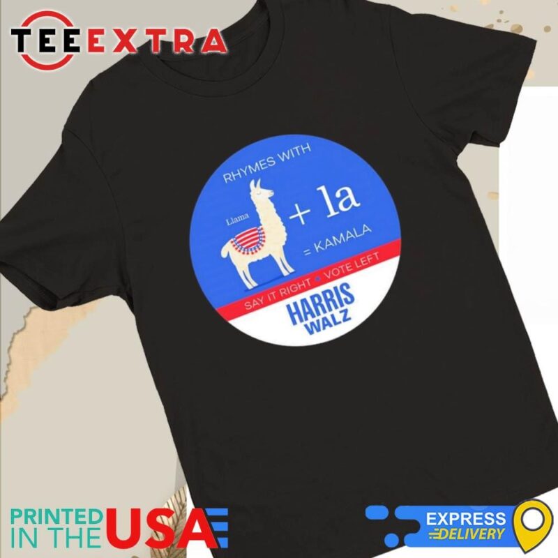 Official Rhymes With Llama La Kamala Say It Right Vote Left Harris Walz 2024 Women Tee